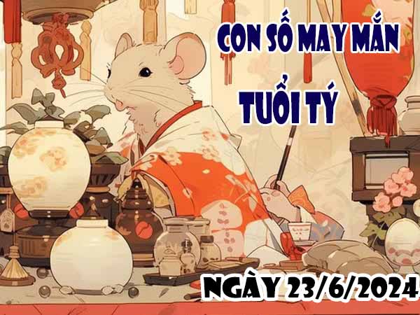 Dự đoán con số may mắn tuổi Tý ngày 23/6/2024 hôm nay